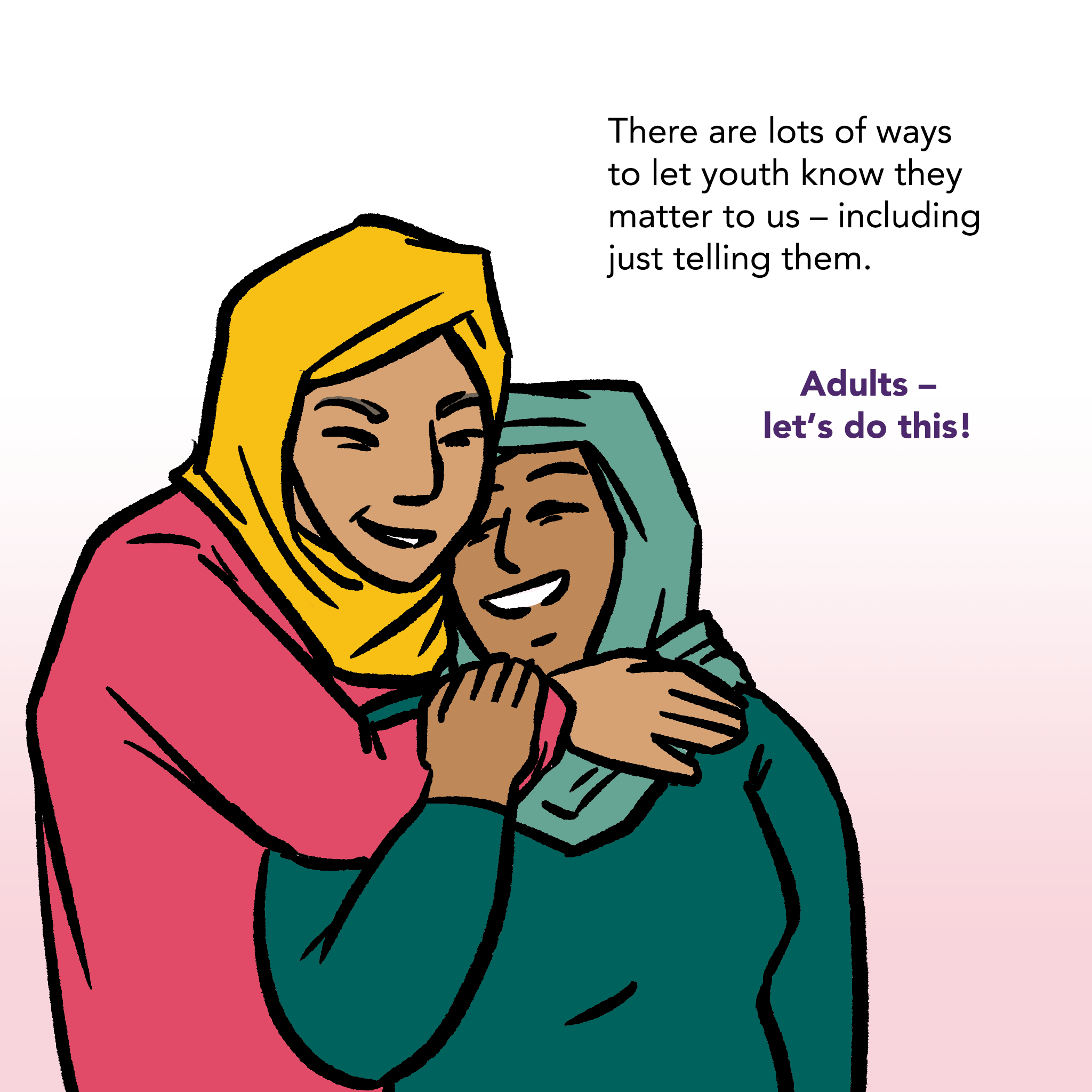 Image of a smiling adult and youth hugging. Caption says "There are lots of ways to let youth know they matter to us - including just telling them. Adults - let's do this!"