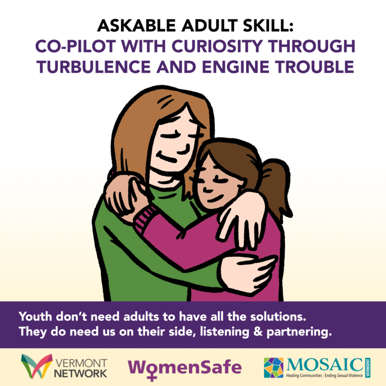 Askable Adult Skill: Co-pilot with curiosity through turbulence and engine trouble